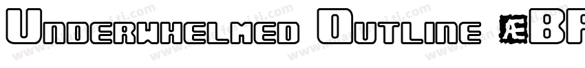 Underwhelmed Outline (BRK)字体转换
